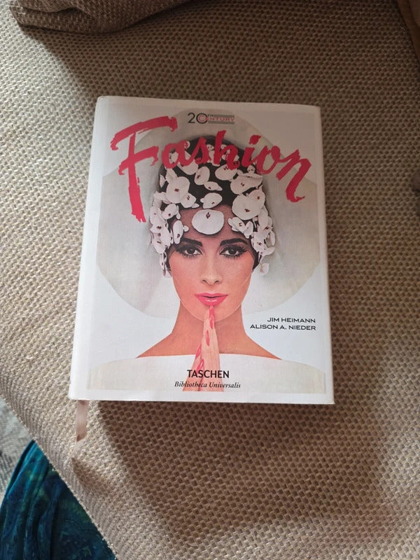 20th Century Fashion  Taschen Jim Heimann & Alison A. Nieder