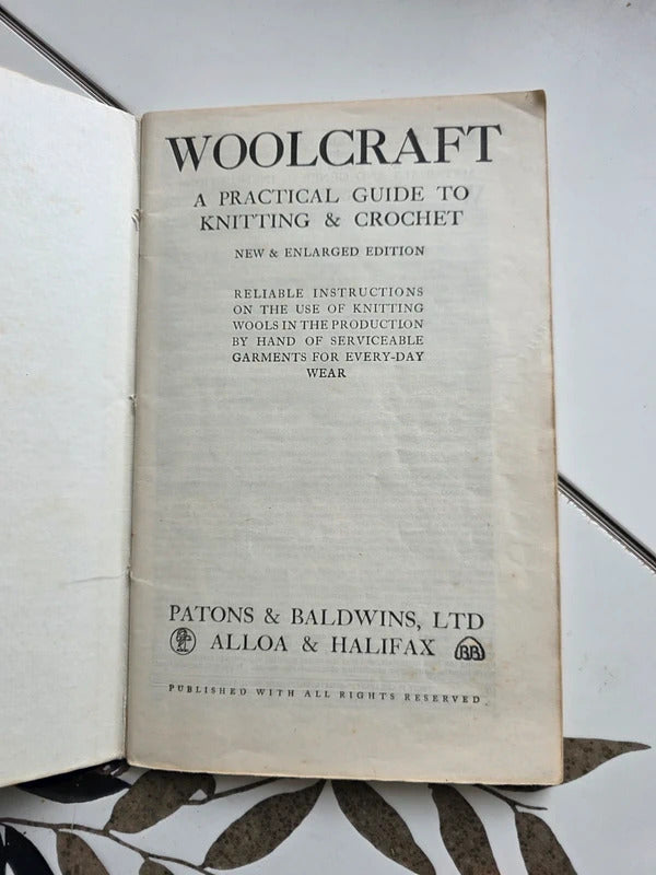 Woolcraft: A Practical Guide to Knitting & Crochet – Patons & Baldwins (Vintage Edition)