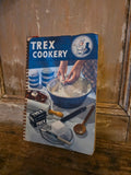 Vintage Trex Cookery – Second Edition, First Impression (1955)