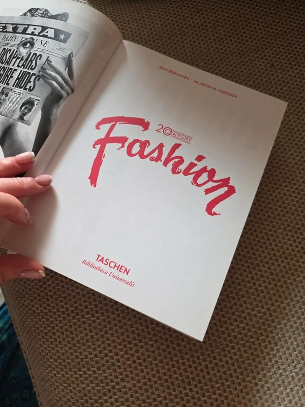 20th Century Fashion  Taschen Jim Heimann & Alison A. Nieder