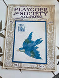 Antique 1909 Playgoer And Society Illustrated Magazine The Blue Bird Vol 1 No 4