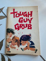 Load image into Gallery viewer, Vintage 1960s Tough Guy Grub Cookbook
